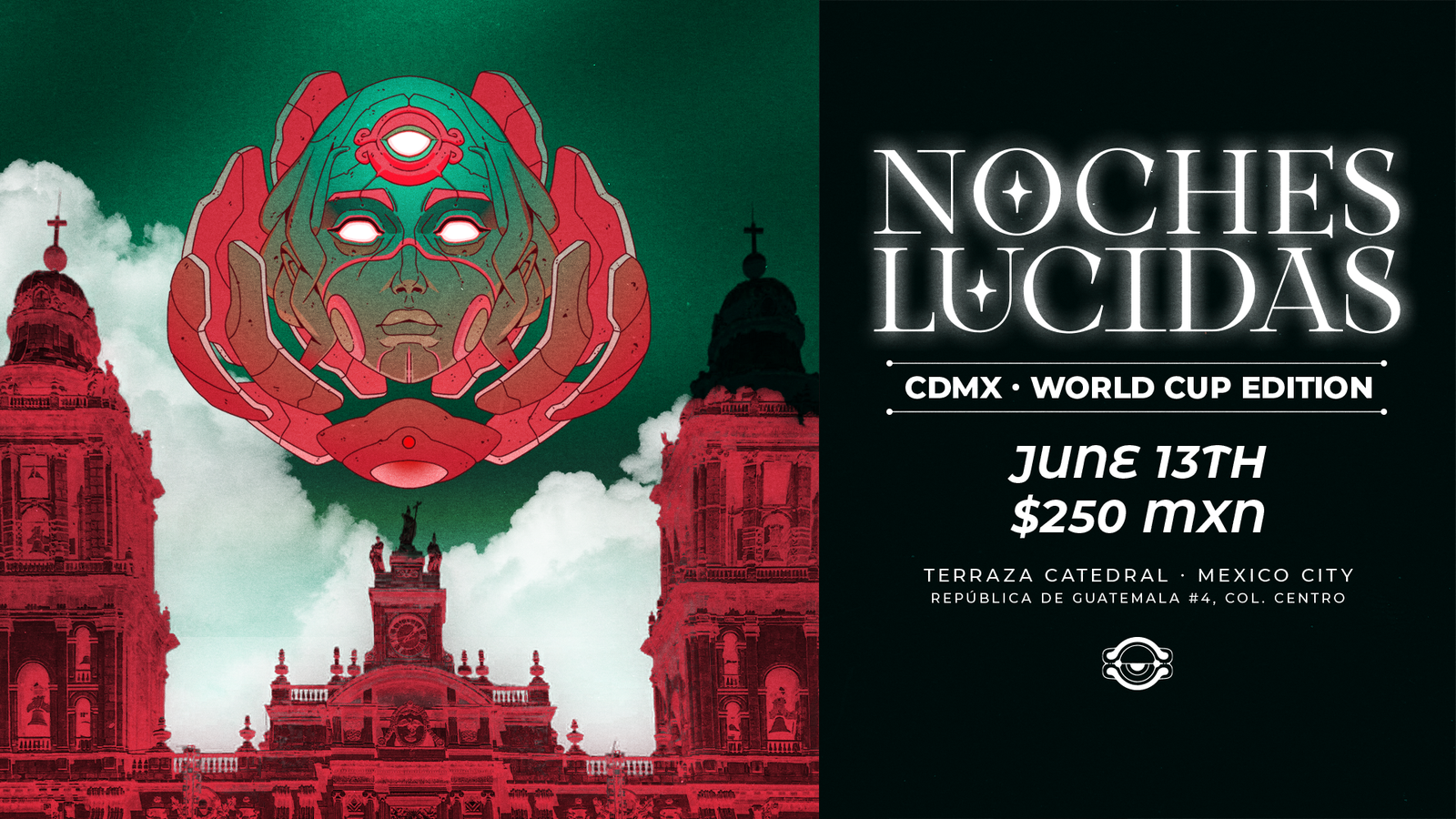 NOCHES LUCIDAS: CDMX – WORLD CUP EDITION
