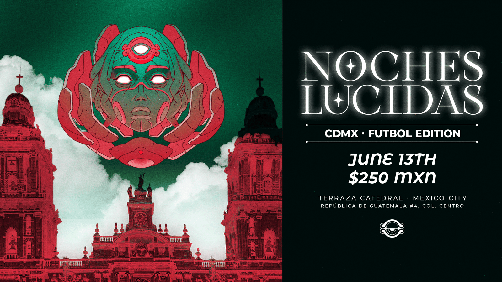 NOCHES LUCIDAS: CDMX – FUTBOL EDITION